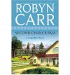 Second Chance Pass - Robyn Carr