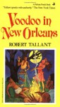 Voodoo in New Orleans - Robert Tallant