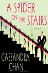 A Spider on the Stairs (Phillip Bethancourt and Jack Gibbons Mysteries, #4) - Cassandra Chan