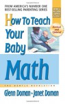 How to Teach Your Baby Math (Gentle Revolution) - Glenn Doman, Janet Doman