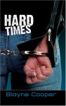 Hard Times - Blayne Cooper