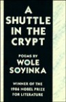 A Shuttle in the Crypt - Wole Soyinka