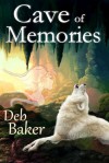 Cave Of Memories - Deb Baker