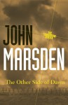 The Other Side of Dawn - John Marsden