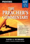 Proverbs (The Preacher's Commentary, Volume 15) - David Allan Hubbard