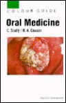 Oral Medicine - Crispian Scully, Roderick A. Cawson