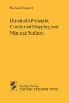 Dirichlet's Principle, Conformal Mapping, and Minimal Surfaces - Richard Courant