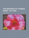 The Writings of Thomas Paine. 1791-1804 (III) - Thomas Paine