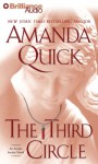 The Third Circle (Arcane Society, #4) - Anne Flosnik, Amanda Quick