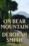 On Bear Mountain - Deborah Smith