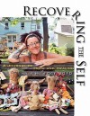Recovering the Self: A Journal of Hope and Healing (Vol. II, No. 4) - Ernest Dempsey, Victor R. Volkman, Jay S. Levy