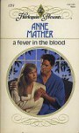 A Fever In The Blood - Anne Mather