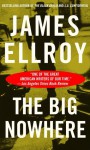 The Big Nowhere - James Ellroy