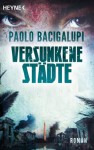 Versunkene Städte - Paolo Bacigalupi