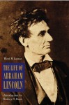 The Life of Abraham Lincoln; from His Birth to His Inauguration as President - Ward H. Lamon, Rodney O. Davis