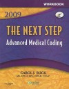 Workbook for The Next Step, Advanced Medical Coding 2009 Edition - Carol J. Buck