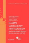 Eccomas Multidisciplinary Jubilee Symposium: New Computational Challenges in Materials, Structures, and Fluids - Josef Eberhardsteiner, Christian Hellmich, Herbert A. Mang