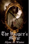 The Vampire's Mirror - Alyne de Winter