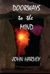 Doorways to the Mind - John Harvey