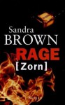 Rage Zorn - Sandra Brown