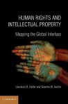 Human Rights and Intellectual Property: Mapping the Global Interface - Laurence R. Helfer