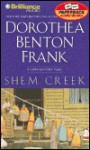 Shem Creek (Lowcountry Tales #4) - Dorothea Benton Frank, Dick Hill, Sandra Burr