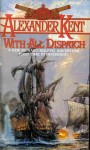 With All Despatch (Richard Bolitho, #10) - Alexander Kent