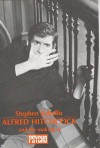 Alfred Hitchcock and the Making of Psycho - Stephen Rebello