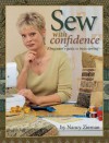 Sew with Confidence: A Beginner's Guide to Basic Sewing - Nancy Zieman