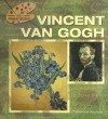 Vincent Van Gogh - Catherine Nichols, Vincent van Gogh