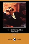 The Return of Bulldog Drummond (Dodo Press) - Sapper