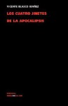 Los cuatro jinetes de la Apocalipsis - Vicente Blasco Ibáñez