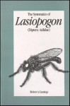 Systematics of Lasiopogon - Robert Cannings, Robert Cannings