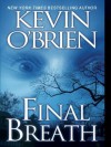 Final Breath - Kevin O'Brien