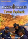 Texas Payback - Larry Names