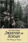 Sweetest of Ecstasy: The Poetry of Nature - Lisa Marie Canfield