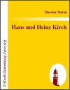 Hans und Heinz Kirch - Theodor Storm