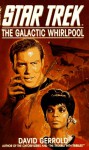 Galactic Whirlpool (Star Trek Adventures) - David Gerrold