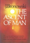 The Ascent of Man - Jacob Bronowski