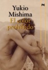 El color prohibido - Yukio Mishima