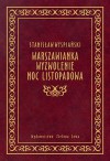 Warszawianka. Wyzwolenie. Noc listopadowa. - Stanisław Wyspiański