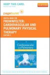 Cardiovascular and Pulmonary Physical Therapy - Pageburst E-Book on Vitalsource (Retail Access Card): Evidence and Practice - Donna Frownfelter, Elizabeth Dean