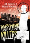 Daisy Chain Killers - Jim Barrett, Braden McKinley