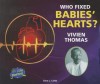 Who Fixed Babies' Hearts? Vivien Thomas - Sara L. Latta