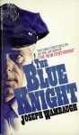 The Blue Knight - Joseph Wambaugh