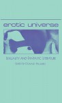 Erotic Universe: Sexuality and Fantastic Literature - Donald Palumbo