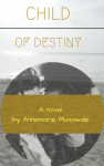 Child of Destiny - Annemarie Musawale