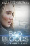 Bad Bloods: November Rain - Shannon A. Thompson