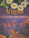 Arizona: Scenic Wonders of the Grand Canyon State - Kathleen Bryant