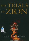 The Trials of Zion: A Novel - Alan M. Dershowitz, Dick Hill